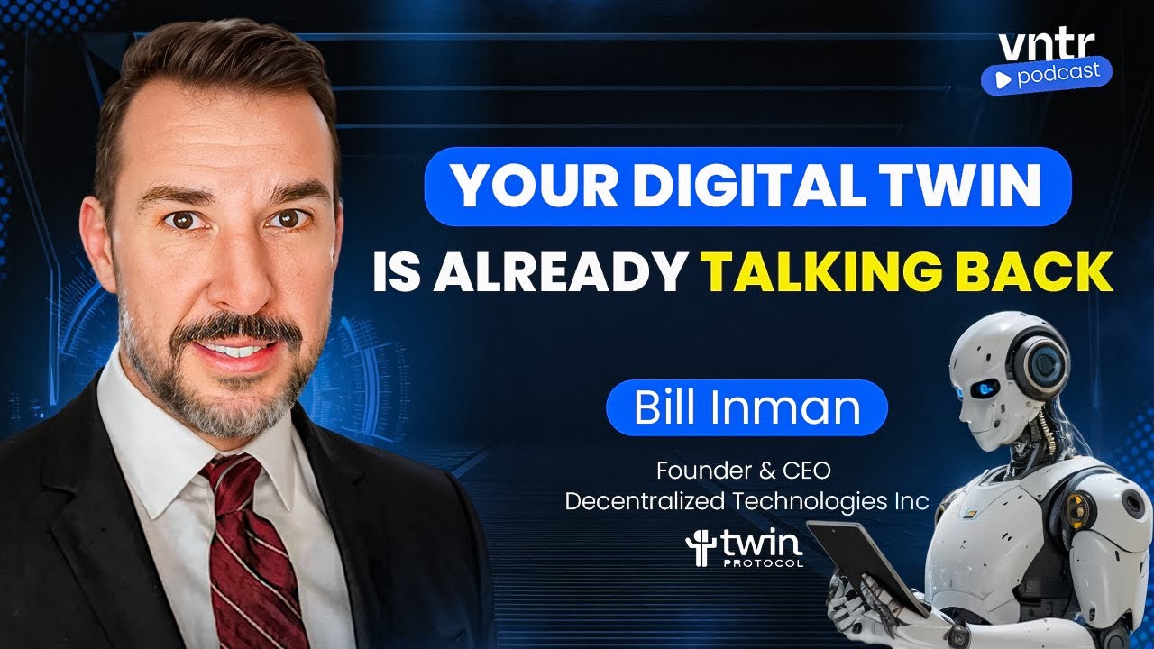 AI, Blockchain & The Future of Digital Twins | Bill Inman