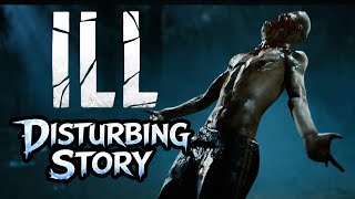 ILL's Disturbing Story Finally Explained