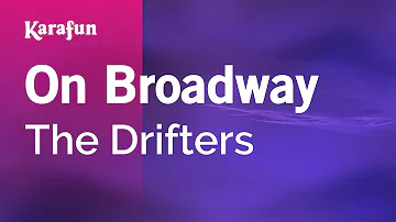 On Broadway - The Drifters | Karaoke Version | KaraFun