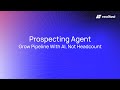 Prospecting Agent- Grow Pipeline With AI, Not Headcount