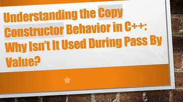 Understanding the Copy Constructor Behavior in C+ + : Why Isn’t It Used During Pass By Value?