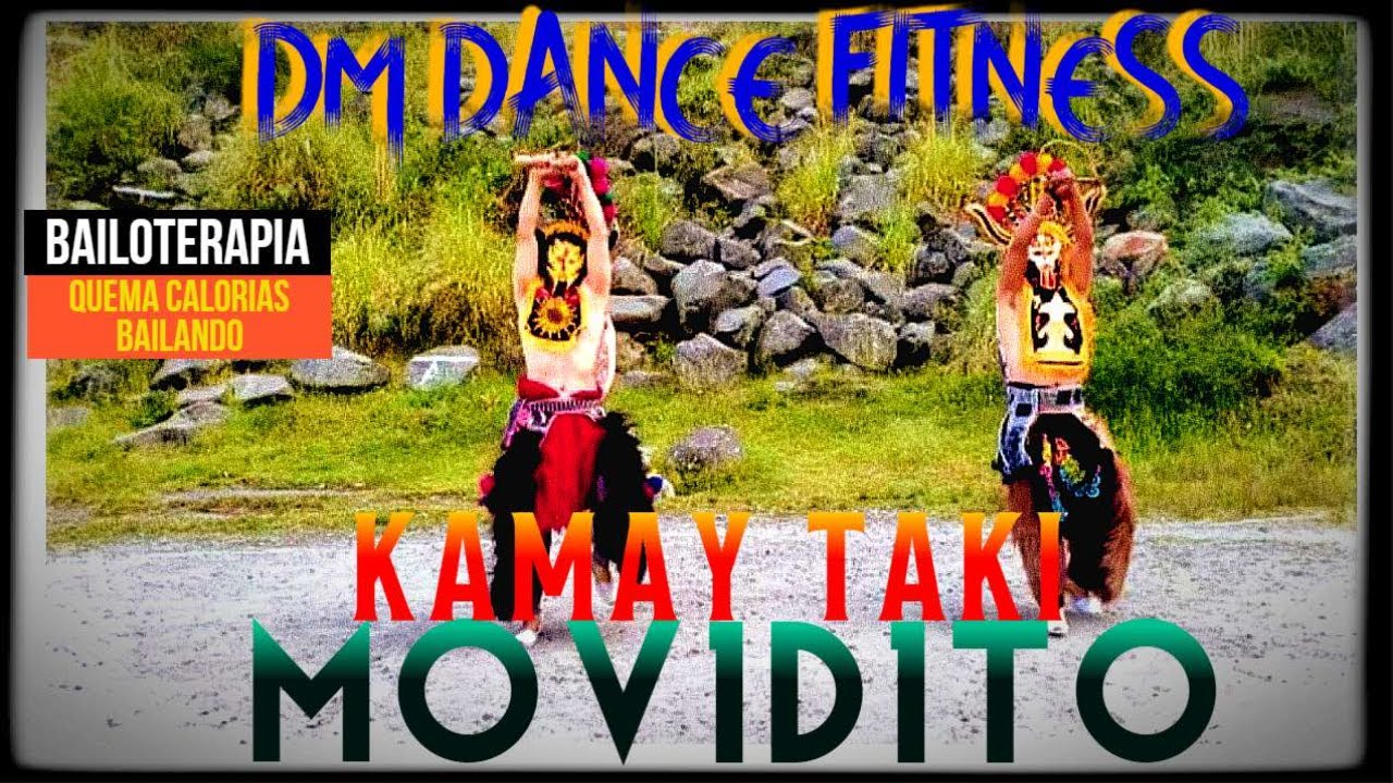 🔥MOVIDITO-KAMAY TAKI-INTIRAYMI, Coreografia DM DANCE, Danza Folklorica Ecuatoriana (BAILOTERAPIA)