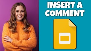 How To Insert A Comment In Google Slides | Google Slides Tutorial