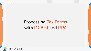 Processing Tax forms with IQ Bot and RPA | Automation Anywhere|| INFOBIZ
