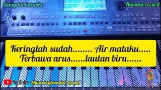 dangdut orgen tunggal .tetes tetes air mata ( karaoke ) cipta : H. Mansur s