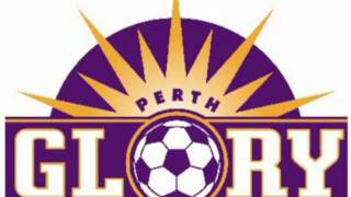 Perth Glory - Original Anthem - Steve Armstrong