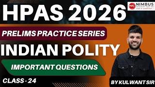 HPAS 2026 Prelims Practice Series | Indian Polity Class-24#hpas #nimbusacademy