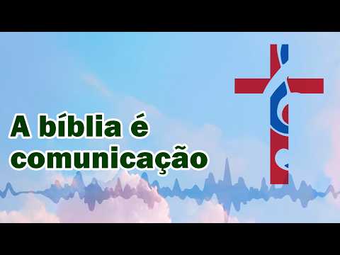 A Bíblia é comunicação