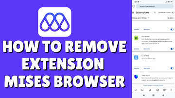 How To Remove Extension On Mises Browser