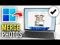 How To Merge Two Photos Into One On PC &amp; Laptop In Windows - Full Guide