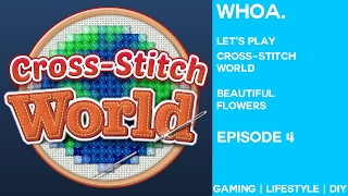 Let's Play Cross Stitch World | Beautiful Flowers | Episode 4 screenshot 3