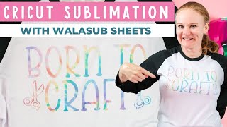 Cricut Sublimation: How to Use Walasub Sheets in Your Cricut Machine