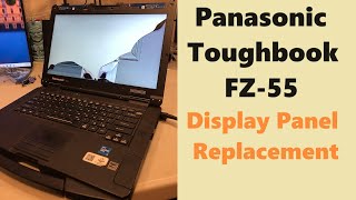 Panasonic Toughbook FZ-55 Display Panel Replacement Panasonic Toughbook FZ-55 Display Panel Replacement