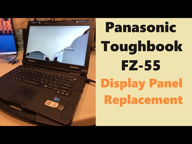 Panasonic Toughbook FZ-55 Display Panel Replacement - YouTube