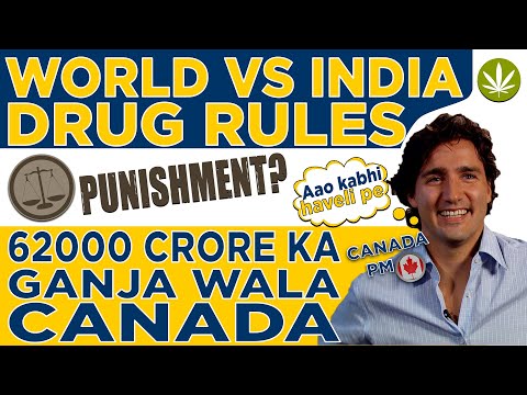 DRUG LAWS in INDIA vs Weed LEGAL COUNTRIES in THE WORLD & PUNISHMENTS & Rules, CANADA’s WEED tourism