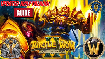 Ultimate Holy Paladin Guide | Turtle WoW