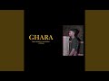 Ghara Ghara