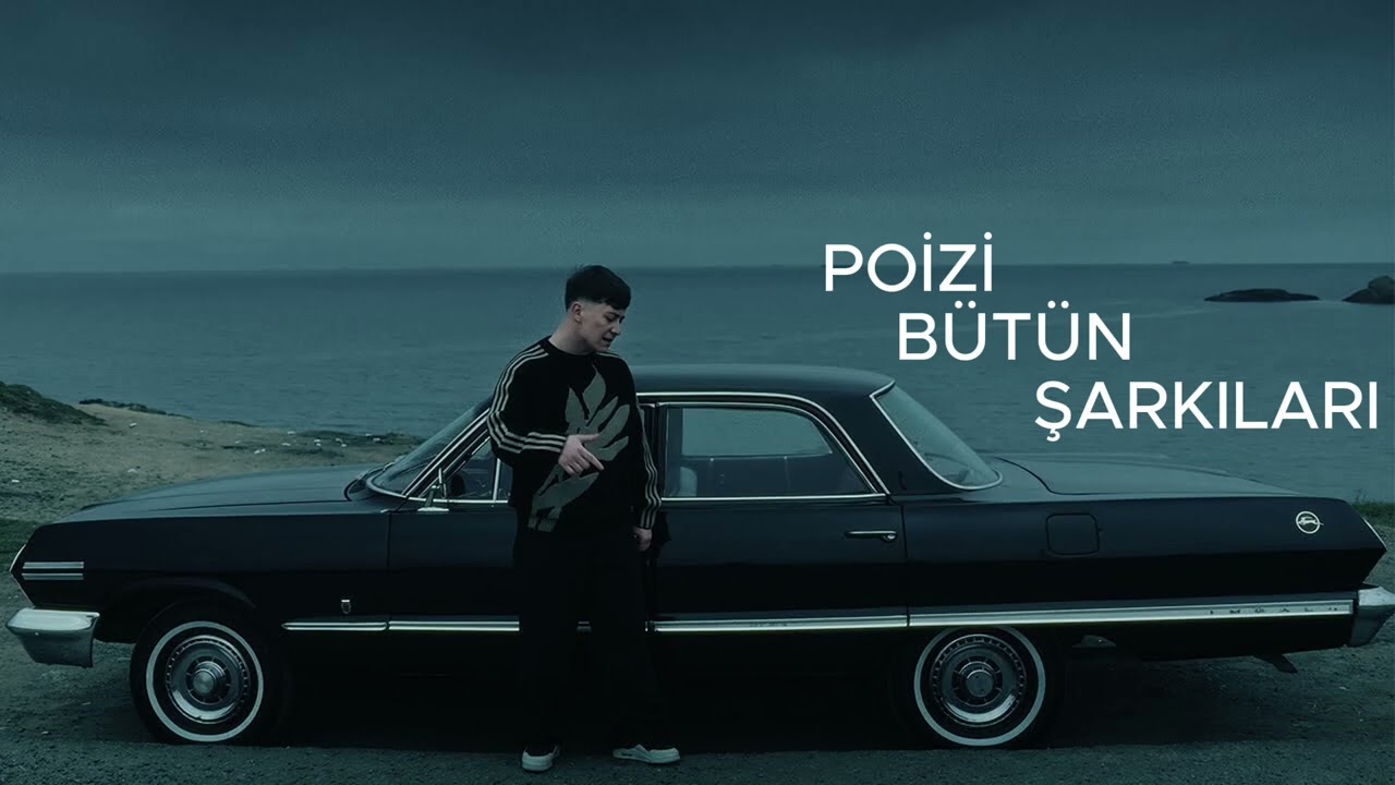 POİZİ NİN BÜTÜN ŞARKILARI PT1