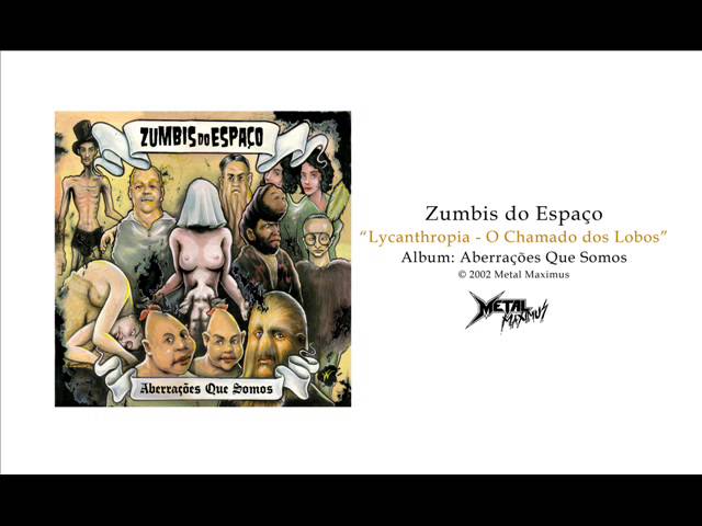 Zumbis do Espaço - Lycanthropia / O Chamado dos Lobos