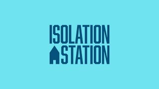 Isolation Station #15 -  Isolation Station is Changing Net Worth