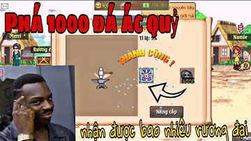 [HTTH-Onmily] -  Phá 1000 đá ác quỷ kiếm rương đại ác quỷ cho onmily trang trí rương đồ và cái kết..