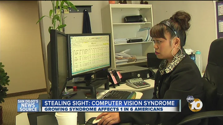 Stealing sight: Computer Vision Syndrome affects 1 in 6 San Diegans - DayDayNews