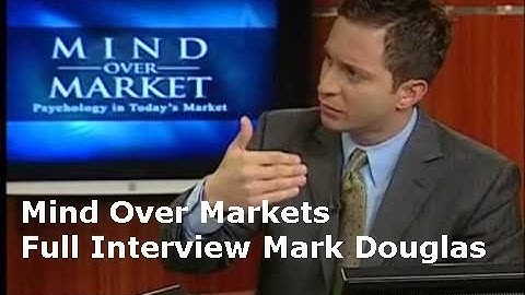 Mark Douglas  Mind Over Markets Full Interview Become a Disciplined Trader