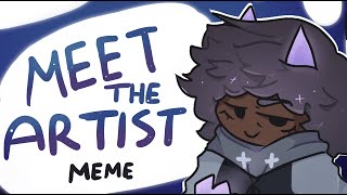 Meet The Artist | Meme | REMAKE