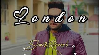 London || Slow Reverb Musicπͺ || Harjot Music