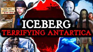 The Most Terrifying Antarctica Iceberg (Disappearances, Encounters, Mysteries)