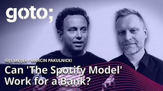 Death Of The 'Spotify Model' • Gijs Meijer & Marcin Pakulnicki • GOTO 2022