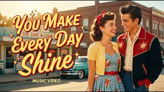 You Make Every Day Shine – Romantic 1950s Teen Pop Love Song | Fifties Replay