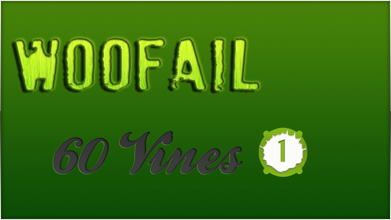 THE BEST VINE OCTOBER 2013 - WooFail