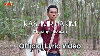 Download Lagu Kashmir Hakim - Menangis Darah (Official Lyric Video) MP3