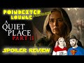 A QUIET PLACE 2 (SPOILER REVIEW)