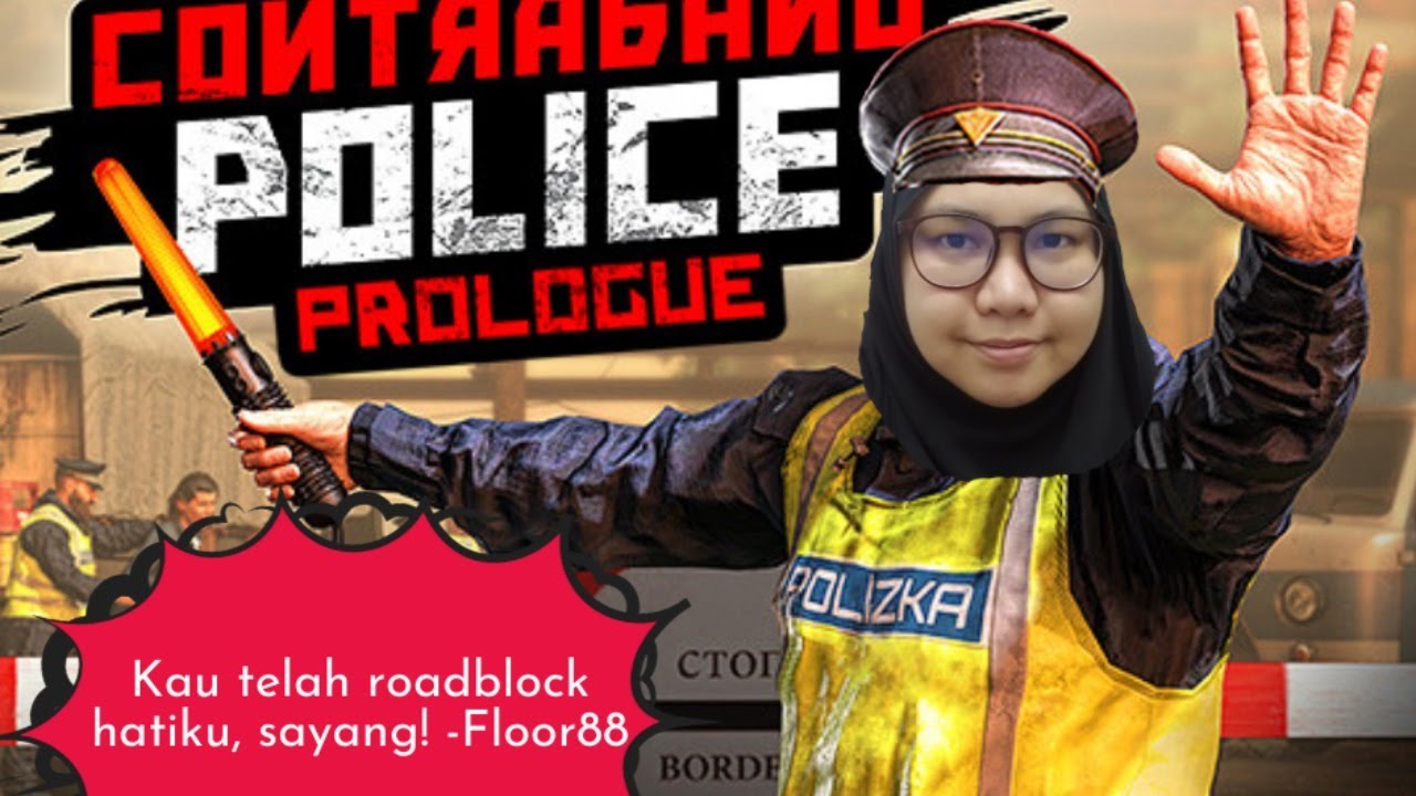 Jaga Jaga Roadblock Di Hadapan Contraband Police Prologue Gameplay Part 1 Youtube
