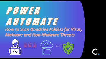 How to Scan OneDrive Folder Uploads for Threats in Power Automate