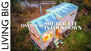 This Incredible Woman Built Herself A Tiny House In Lockdown!