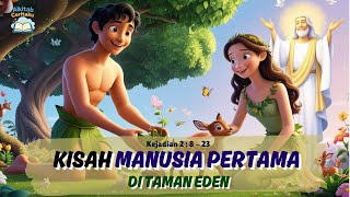 Kisah Manusia Pertama di Taman Eden! - Adam dan Hawa - (Animasi Alkitab )