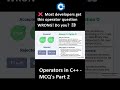 C++ MCQ Lecture 6 - Quiz Part 2 - C++ Operators | Interview Questions | TVT101