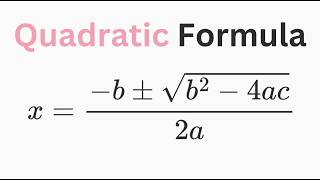 How to Solve Quadratics with the Quadratic Formula