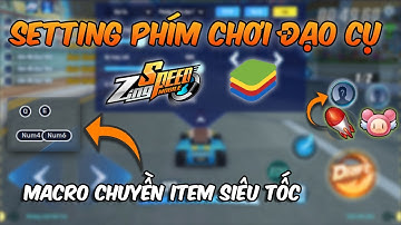 ZingSpeed Mobile - Cài Đặt Phím Chơi Đạo Cụ Trên Giả Lập PC - Chia Sẻ Bộ Phím Mình Thiết Kế