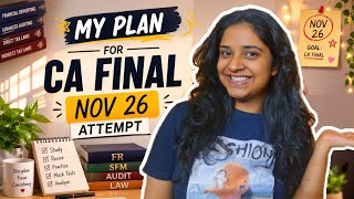 CA Final Nov 26: My plan