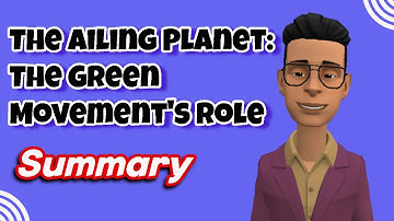 The Ailing Planet: The Green Movement