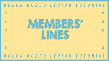 HOW TO MAKE COLOR CODED LYRICS ON PC Part 2. COLOR CODED LYRICS TUTORIAL: PART 2: MEMBERS