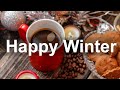 Happy Winter Jazz - Soft Jazz Piano and Bossa Nova Music for Positive Day