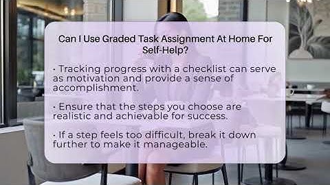 Can I Use Graded Task Assignment At Home For Self-Help? - Cognitive Therapy Hub