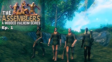 Humble Beginnings | Ep. 1 | The Assemblers: A Modded Valheim Series