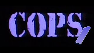 COPS (Full Episodes Compilation) Season 1