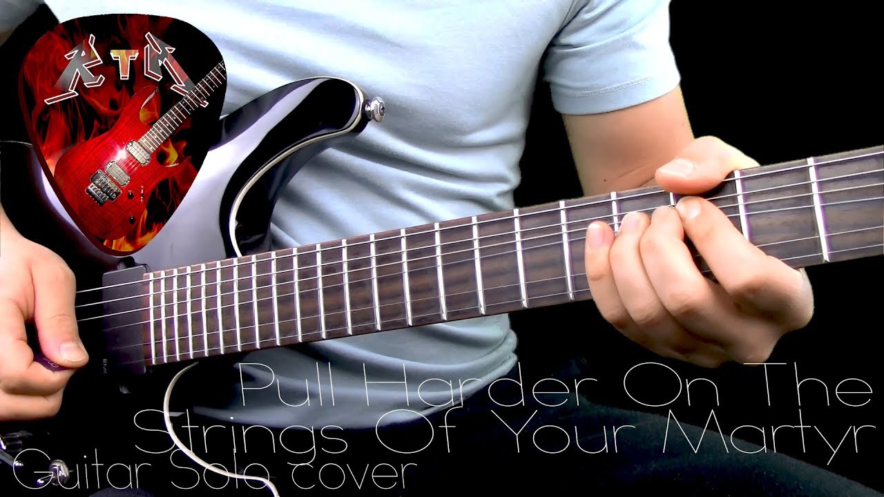 Pull Harder On The Strings Of Your Martyr Guitar Solo Cover Trivium Youtube pull harder on the strings of your martyr guitar solo cover trivium
